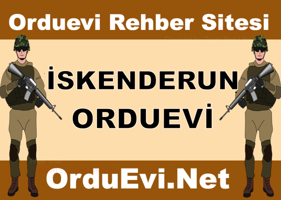 İskenderun Orduevi Fiyatları Adresi Telefonu